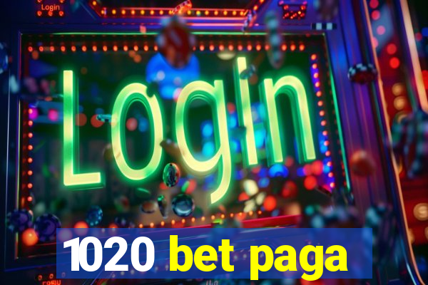 1020 bet paga
